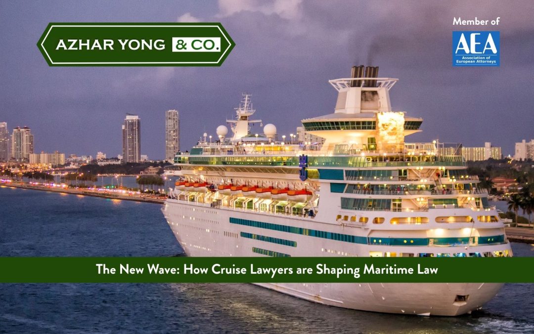 The New Wave: How Cruise Lawyers are Shaping Maritime Law