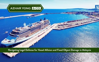 Navigating Legal Defence for Vessel Allision and Fixed Object Damage in Malaysia