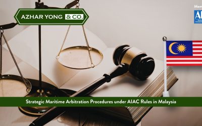 Strategic Maritime Arbitration Procedures under AIAC Rules in Malaysia